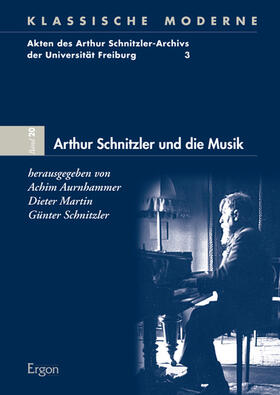 Aurnhammer / Martin / Schnitzler |  Arthur Schnitzler und die Musik | Buch |  Sack Fachmedien