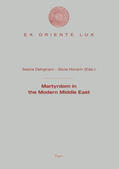 Dehghani / Horsch |  Martyrdom in the Modern Middle East | Buch |  Sack Fachmedien