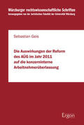 Geis |  Geis, S: Auswirkungen der Reform des AÜG im Jahr 2011 | Buch |  Sack Fachmedien