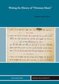 Greve |  Writing the History of "Ottoman Music" | Buch |  Sack Fachmedien