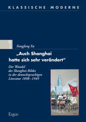 Xu |  "Auch Shanghai hatte sich sehr verändert" | Buch |  Sack Fachmedien