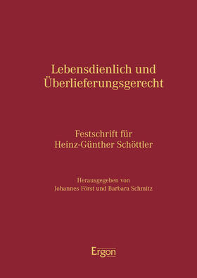 Först / Schmitz |  Lebensdienlich und Überlieferungsgerecht | Buch |  Sack Fachmedien
