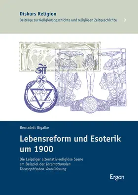 Bigalke |  Lebensreform und Esoterik um 1900 | Buch |  Sack Fachmedien