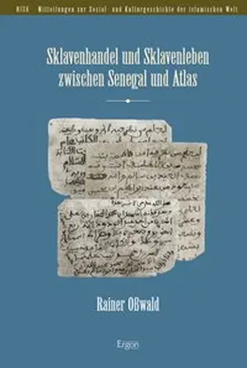 Oßwald |  Sklavenhandel und Sklavenleben zwischen Senegal und Atlas | Buch |  Sack Fachmedien