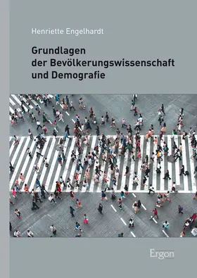 Engelhardt |  Grundlagen der Bevölkerungswissenschaft und Demografie | Buch |  Sack Fachmedien