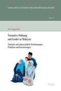 Langerbeck |  Normative Ordnung und Gender in Malaysia | Buch |  Sack Fachmedien