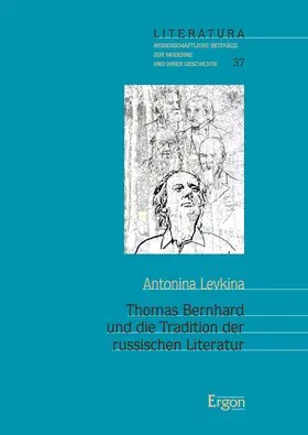 Levkina |  Thomas Bernhard und die Tradition der russischen Literatur | Buch |  Sack Fachmedien
