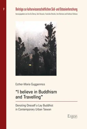 Guggenmos |  "I believe in Buddhism and Travelling" | Buch |  Sack Fachmedien