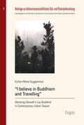 Guggenmos |  Guggenmos, E: "I believe in Buddhism and Travelling" | Buch |  Sack Fachmedien
