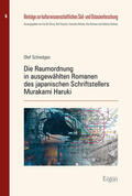 Schiedges |  Die Raumordnung in ausgewählten Romanen des japanischen Schriftstellers Murakami Haruki | Buch |  Sack Fachmedien