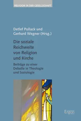 Pollack / Wegner |  Die soziale Reichweite von Religion und Kirche | Buch |  Sack Fachmedien