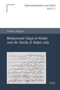 Mayer |  Mayer, T: Muhammad Yahya al-Walati und die Nazila | Buch |  Sack Fachmedien