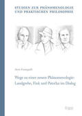 Fumagalli |  Wege zu einer neuen Phänomenologie: Landgrebe, Fink und Patocka im Dialog | Buch |  Sack Fachmedien