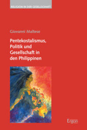 Maltese | Maltese, G: Pentekostalismus, Politik/ Philippinen | Buch | 978-3-95650-290-3 | sack.de