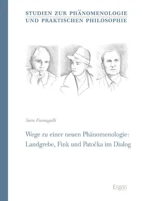Fumagalli |  Wege zu einer neuen Phänomenologie: Landgrebe, Fink und Patocka im Dialog | eBook | Sack Fachmedien