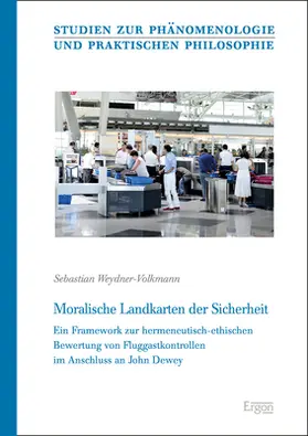 Weydner-Volkmann |  Moralische Landkarten der Sicherheit | eBook | Sack Fachmedien