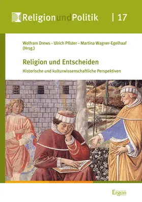 Drews / Pfister / Wagner-Egelhaaf |  Religion und Entscheiden | eBook | Sack Fachmedien