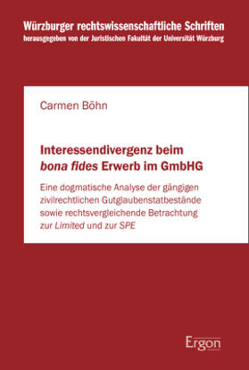 Böhn | Böhn, C: Interessendivergenz beim bona fides Erwerb im GmbHG | Buch | sack.de