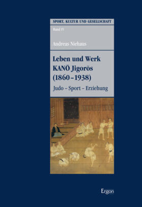 Niehaus | Leben und Werk KANO Jigoros (1860-1938) | Buch | 978-3-95650-535-5 | sack.de