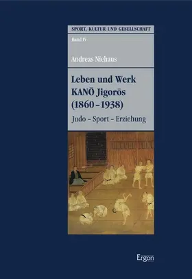 Niehaus | Leben und Werk KANO Jigoros (1860-1938) | E-Book | sack.de