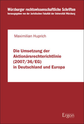 Huprich | Die Umsetzung der Aktionärsrechterichtlinie (2007/36/EG) in Deutschland und Europa | Buch | sack.de