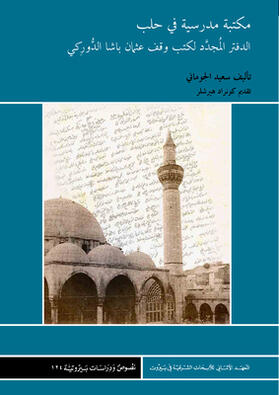 Aljoumani / G?u¯ma¯ni¯ |  The Library of a Madrasa in Aleppo at the End of the Ottoman Era | Buch |  Sack Fachmedien