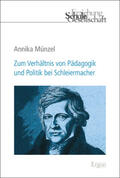 Münzel |  Münzel, A: Zum Verhältnis von Pädagogik und Politik bei Schl | Buch |  Sack Fachmedien