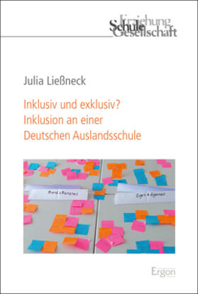 Ließneck | Ließneck, J: Inklusiv und exklusiv? Inklusion an einer Deuts | Buch | 978-3-95650-729-8 | sack.de