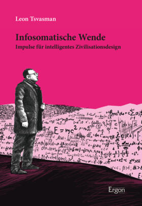 Tsvasman | Tsvasman, L: Infosomatische Wende | Buch | 978-3-95650-743-4 | sack.de