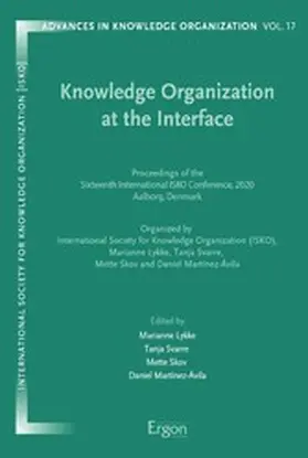 Lykke / Svarre / Skov |  Knowledge Organization at the Interface | eBook | Sack Fachmedien