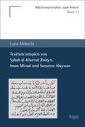Mzhavia |  Textheterotopien von Sabah al-Kharrat Zwayn, Iman Mirsal und Suzanne Alaywan | eBook | Sack Fachmedien
