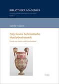 Hodgson |  Hodgson, I: Polychrome hellenistische Mattfarbenkeramik | Buch |  Sack Fachmedien