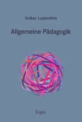 Ladenthin |  Allgemeine Pädagogik | eBook | Sack Fachmedien