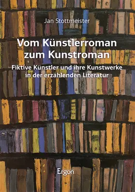 Stottmeister |  Vom Künstlerroman zum Kunstroman | Buch |  Sack Fachmedien