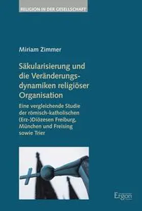 Zimmer |  Säkularisierung und die Veränderungsdynamiken religiöser Organisation | eBook | Sack Fachmedien