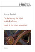 Reinisch |  Reinisch, K: Bedeutung der Arbeit im Werk Adornos | Buch |  Sack Fachmedien