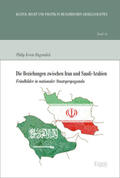 Hugendick |  Hugendick, P: Beziehungen zwischen Iran und Saudi-Arabien | Buch |  Sack Fachmedien