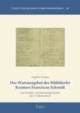 Kromas |  Das Warenangebot des Mühldorfer Kramers Franciscus Schmidt | eBook | Sack Fachmedien