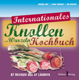 Lühr / Spielhoff | Internationales Knollen- und Wurzelkochbuch | Buch | 978-3-95651-071-7 | sack.de