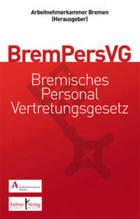 Dannenberg / Arbeitnehmerkammer Bremen / Däubler | Gemeinschaftskommentar zum Bremischen Personalvertretungsgesetz (BremPersVG) | Buch | 978-3-95651-085-4 | sack.de