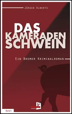 Alberts |  Das Kameradenschwein | Buch |  Sack Fachmedien