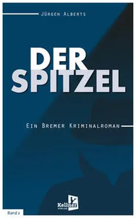Alberts |  Der Spitzel | Buch |  Sack Fachmedien