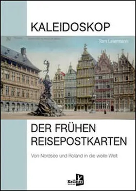Leiermann |  Kaleidoskop der frühen Reisepostkarten | Buch |  Sack Fachmedien