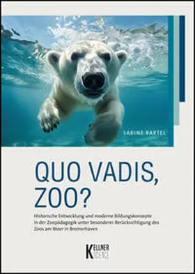 Bartel |  Quo vadis, Zoo? | Buch |  Sack Fachmedien