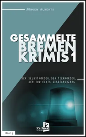 Alberts |  Gesammelte Bremen-Krimis | Buch |  Sack Fachmedien
