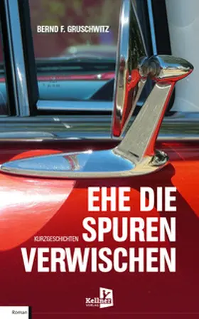 Gruschwitz |  Ehe die Spuren verwischen | Buch |  Sack Fachmedien