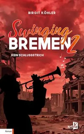 Köhler |  Swinging Bremen 2 | Buch |  Sack Fachmedien