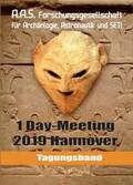 Fiebag / Ruh / Grathwohl |  Tagungsband der Forschungsgesellschaft für Archäologie, Astronauti, und SETI zum One-Day-Meeting Hannover 2019 | Buch |  Sack Fachmedien