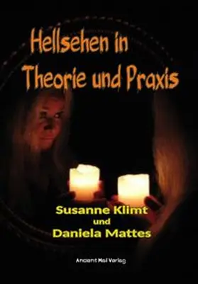 Klimt / Mattes |  Hellsehen in Theorie und Praxis | Buch |  Sack Fachmedien