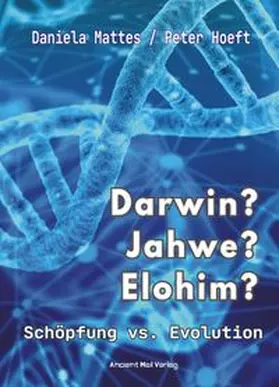 Mattes / Hoeft |  Darwin? Jahwe? Elohim? | Buch |  Sack Fachmedien
